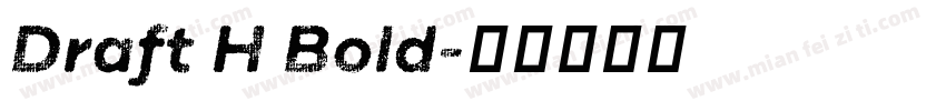 Draft H Bold字体转换